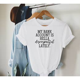 My Bank Account Tee