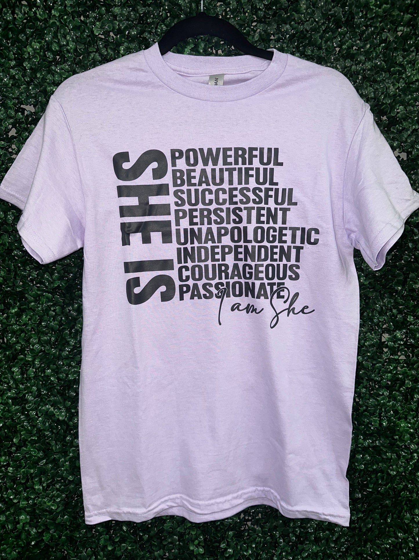 She Is... I am She Shirt